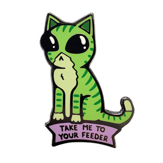 Take Me To Your Feeder Cat Pin - Kolorspun Enamel Pins