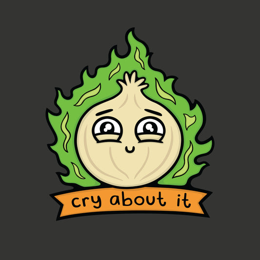 Cry About It Onion Shirt - Kolorspun Enamel Pins