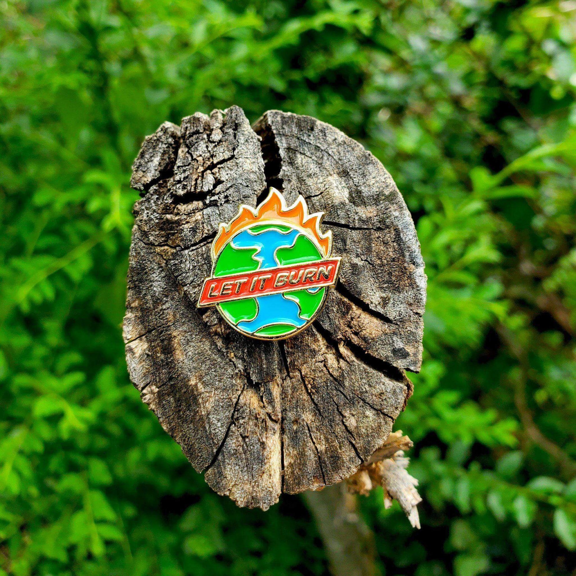 "Let It Burn" Pin - Kolorspun Enamel Pins