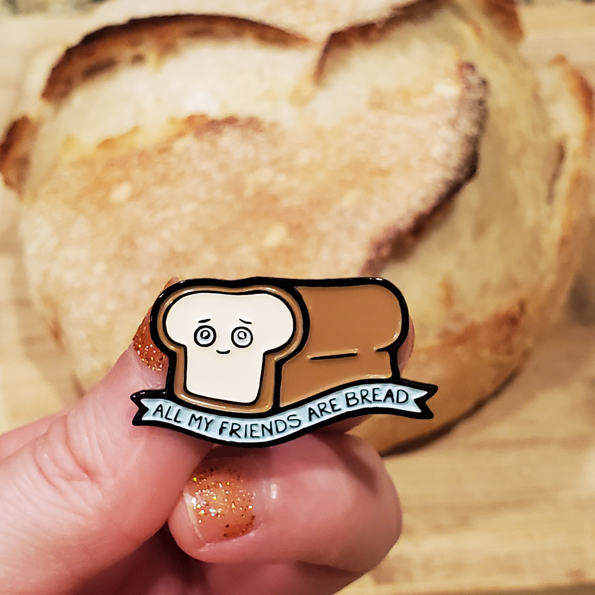 All My Friends Are Bread Pin - Kolorspun Enamel Pins