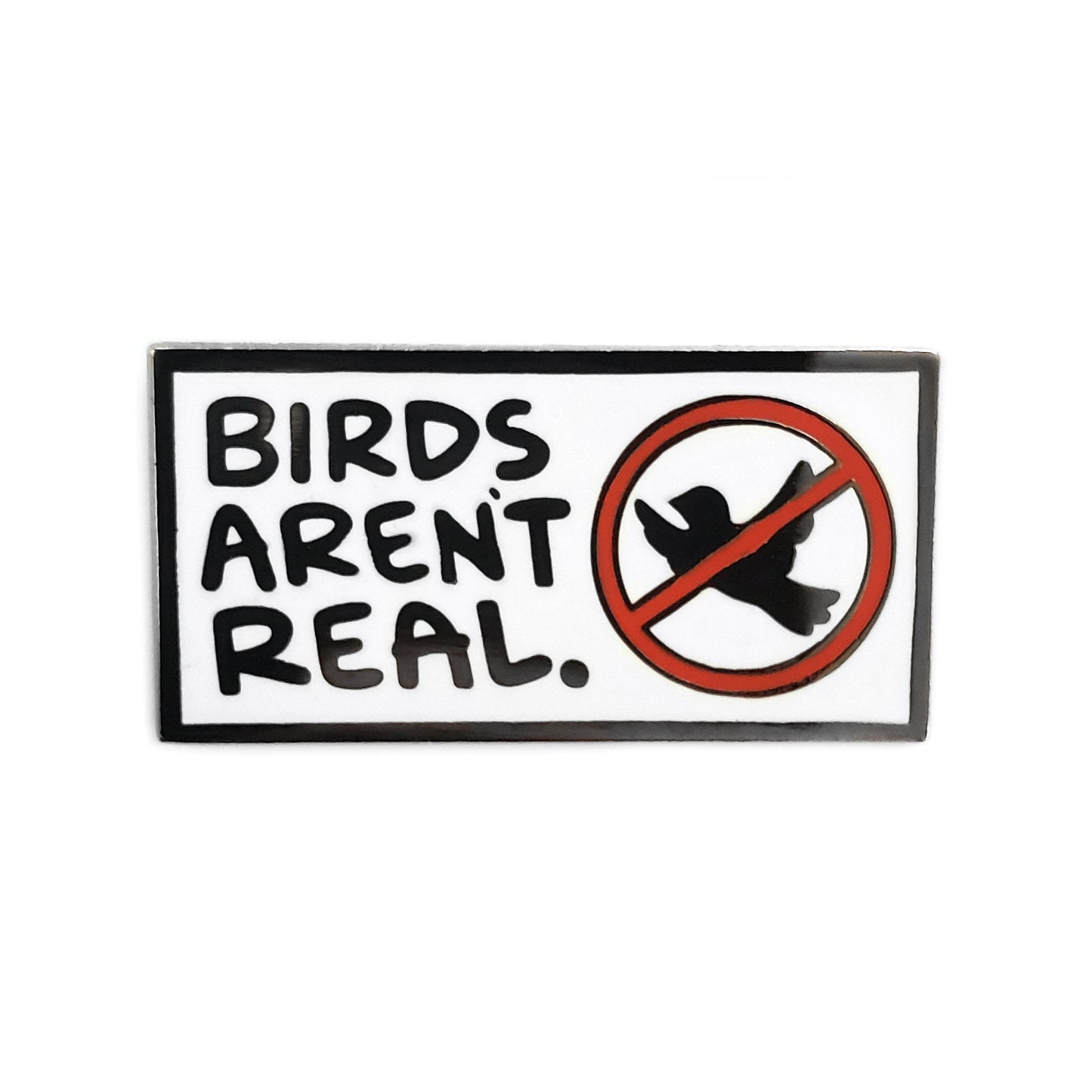 Birds Aren't Real Enamel Pin - Kolorspun Enamel Pins